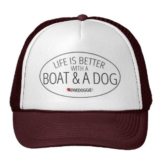 Life is Better With a Boat and Dog Trucker Hat