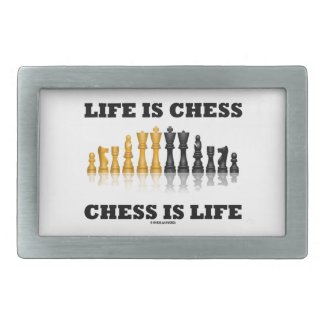 Life Is Chess Chess Is Life (Reflective Chess Set) Rectangular Belt Buckles