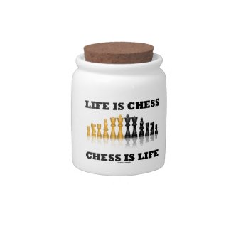 Life Is Chess Chess Is Life (Reflective Chess Set) Candy Jars