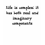 Life is complex t-shirts