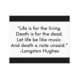 Life is for the living...
