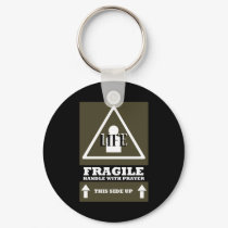Life is Fragile keychains