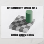 Life Is Frequently Nothing But A Checker Shadow Flyer Design