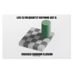 Life Is Frequently Nothing But A Checker Shadow Stationery Design
