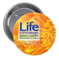 LIfe is Full of Challenges Motivational Button buttons