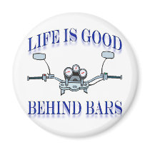 Life Is Good Behind Bars Fridge Magnets