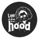 LIFE IS GOOD IN THE HOOD stickers