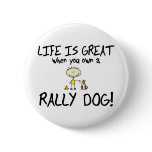 Life is Great Rally Obedience Buttons