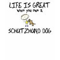 Life is Great Schutzhund TeeShirt by MenagerieMayhem Life is Great Schutzhund TeeShirt