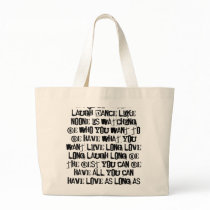 life is hard love is hard live life laugh dance... bags