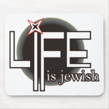 Life is Jewish Mouse Pads