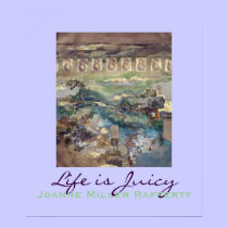 Life is Juicy Poster posters