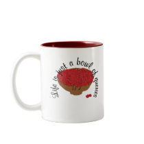 Life is just a bowl of queries mugs