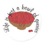 Life is just a bowl of queries stickers