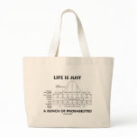Life Is Just A Bunch Of Probabilities (Stats Fun) Tote Bags