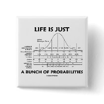 Life Is Just A Bunch Of Probabilities (Stats Fun) Pin