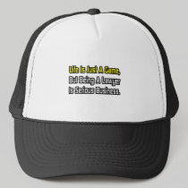 Life Is Just a Game .. Lawyer Hats