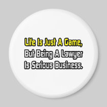 Life Is Just a Game .. Lawyer Refrigerator Magnets