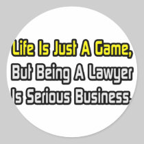 Life Is Just a Game .. Lawyer Sticker