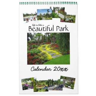 Life is like a Beautiful Park Calendar 2016