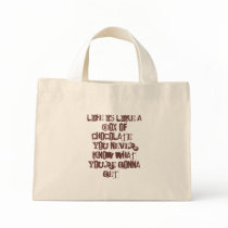 Life is like a box of Chocolates Bags