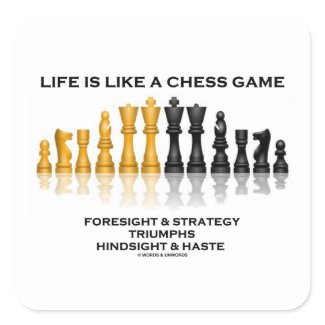 Life Is Like A Chess Game Foresight Strategy Haste sticker
