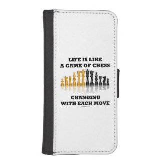 Life Is Like A Game Of Chess Changing Each Move Phone Wallet Case