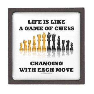 Life Is Like A Game Of Chess Changing Each Move Premium Trinket Box