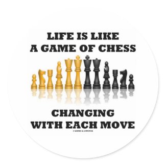 Life Is Like A Game Of Chess (Chess Attitude) sticker