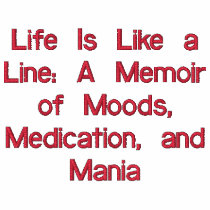 Life Is Like a Line: A Memoir of Moods, Medicat... embroidered shirts