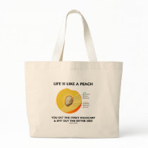 Life Is Like A Peach Eat Sweet Mesocarp Spit Out Canvas Bag