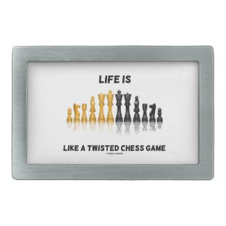 Life Is Like A Twisted Chess Game (Chess Set) Belt Buckle