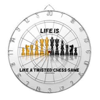 Life Is Like A Twisted Chess Game (Chess Set) Dart Board