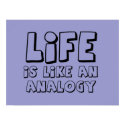 Life Is Like An Analogy Funny Poster posters by FunnyBusiness Life Is Like An Analogy Funny Poster posters