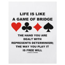 Life Is Like Game Of Bridge Determinism Free Will Flyer