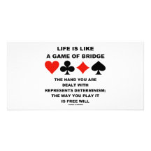 Life Is Like Game Of Bridge Determinism Free Will Photo Cards