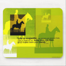 Life is majestic mousepads