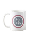 Life is Meh Coffee Mugs