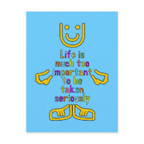 Life is much too important Postcard