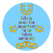 Life is much too important Sticker