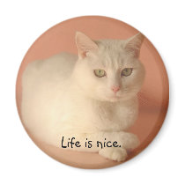 Life is nice. magnets by myrtieshuman Life is nice. magnets