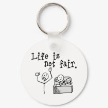 Life Is Not Fair keychains by Kwamster Life Is Not Fair keychains