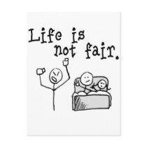 Life Is Not Fair postcards by Kwamster Life Is Not Fair postcards