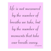"Life is not measured..." Postcard