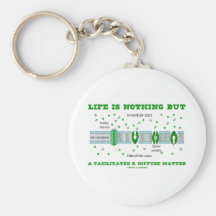 Life Is Nothing But A Facilitated & Diffuse Matter Key Chains
