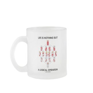 Life Is Nothing But A Logical Operation (Logic) mug