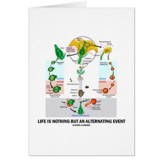 Life Is Nothing But An Alternating Event zazzle_card