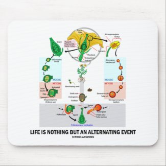 Life Is Nothing But An Alternating Event zazzle_mousepad