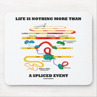 Life Is Nothing More Than A Sliced Event (RNA) zazzle_mousepad