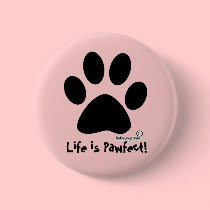 Life is Pawfect at BabyDogStyle, Pink Pink! buttons